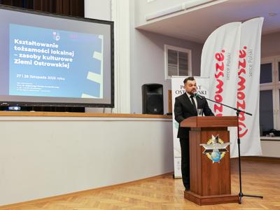 „Kształtowanie tożsamości lokalnej – zasoby kulturowe Ziemi Ostrowskiej”