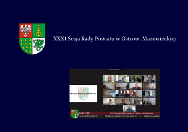 Posiedzenie XXXI Sesji Rady Powiatu w Ostrowi Mazowieckiej 