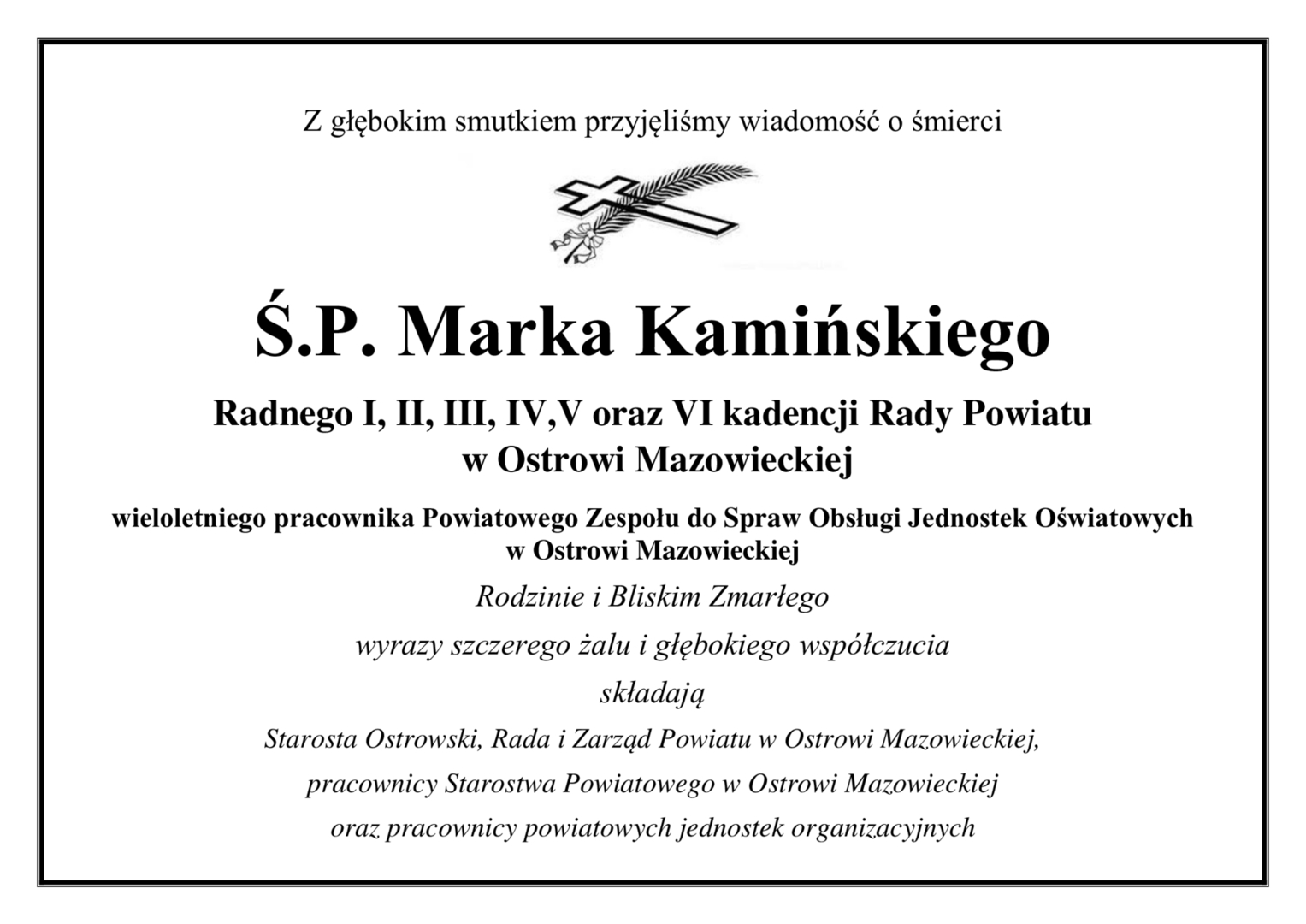 kondolencje dla Rodziny i bliskich zmarłego Ś.P. Marka Kamińskiego