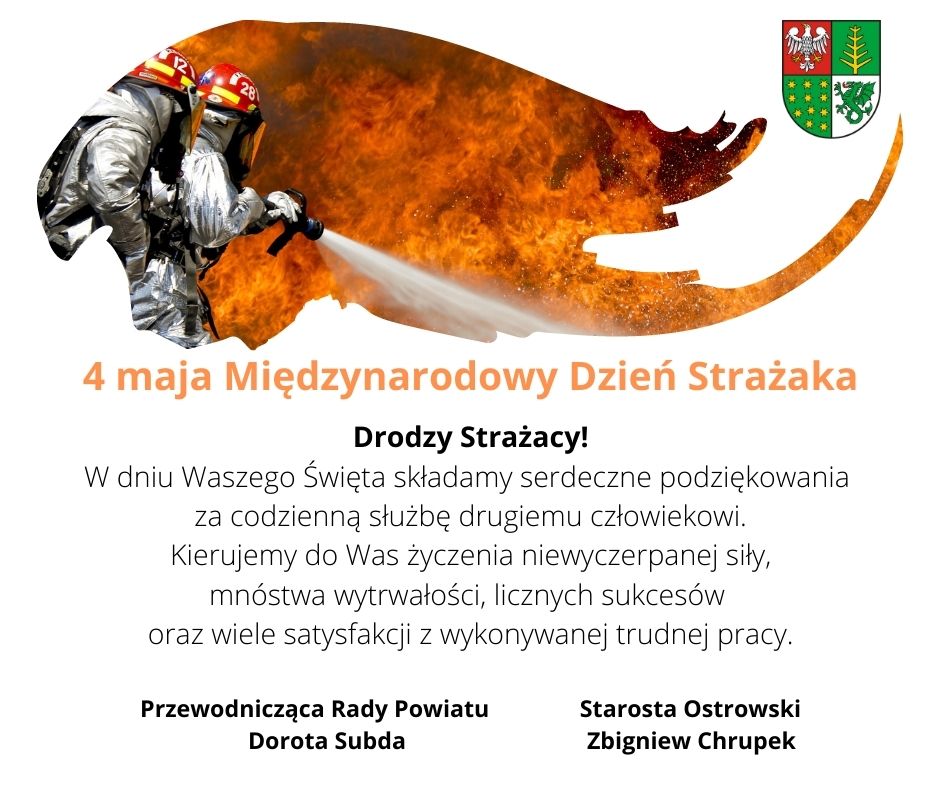 życzenia od Przewodniczącej Rady Powiatu oraz Starosty Ostrowskiego z okazji Międzynarodowego Dnia Strażaka