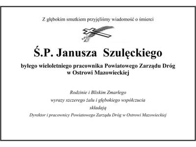 Kondolencje z powodu śmierci Ś.P. Janusza Szulęckiego