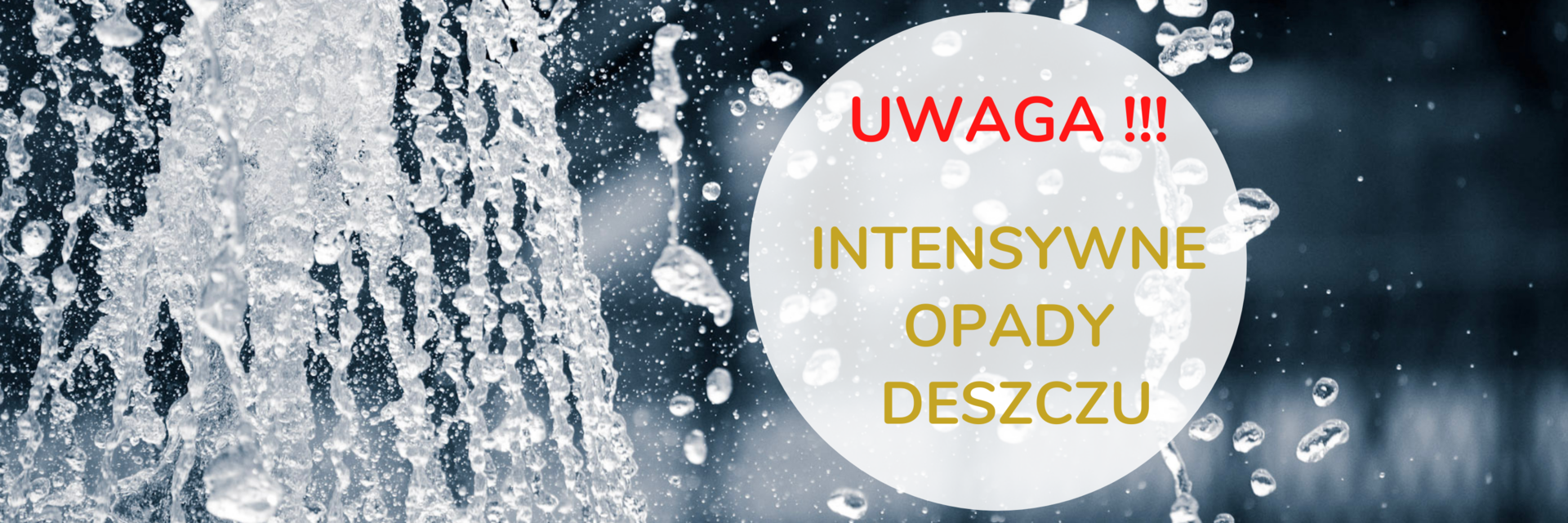 Na kroplach deszczu  napis "Uwaga!!! Intensywne opady deszczu" 