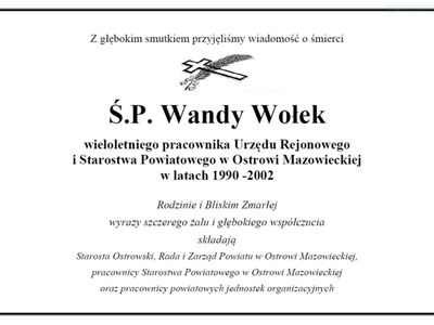 nie żyje Wanda Wołek wieloletni pracownik Urzędu Rejonowego oraz Starostwa Powiatowego w Ostrowi Mazowieckiej w latach 1990 -2002