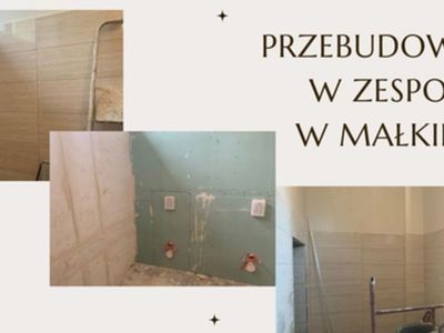 Remont łazienek w ZS w Małkini Górnej