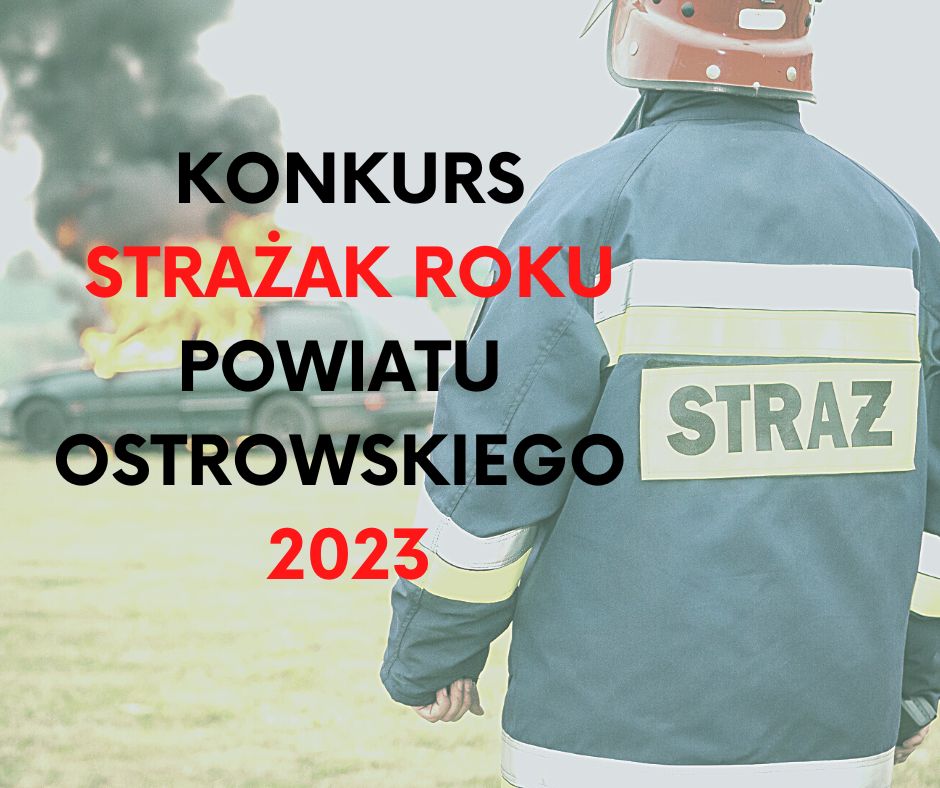 Konkurs Strażak Roku Powiatu Ostrowskiego 2023