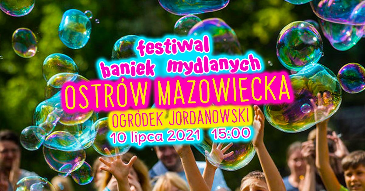 festiwal baniek mydlanych