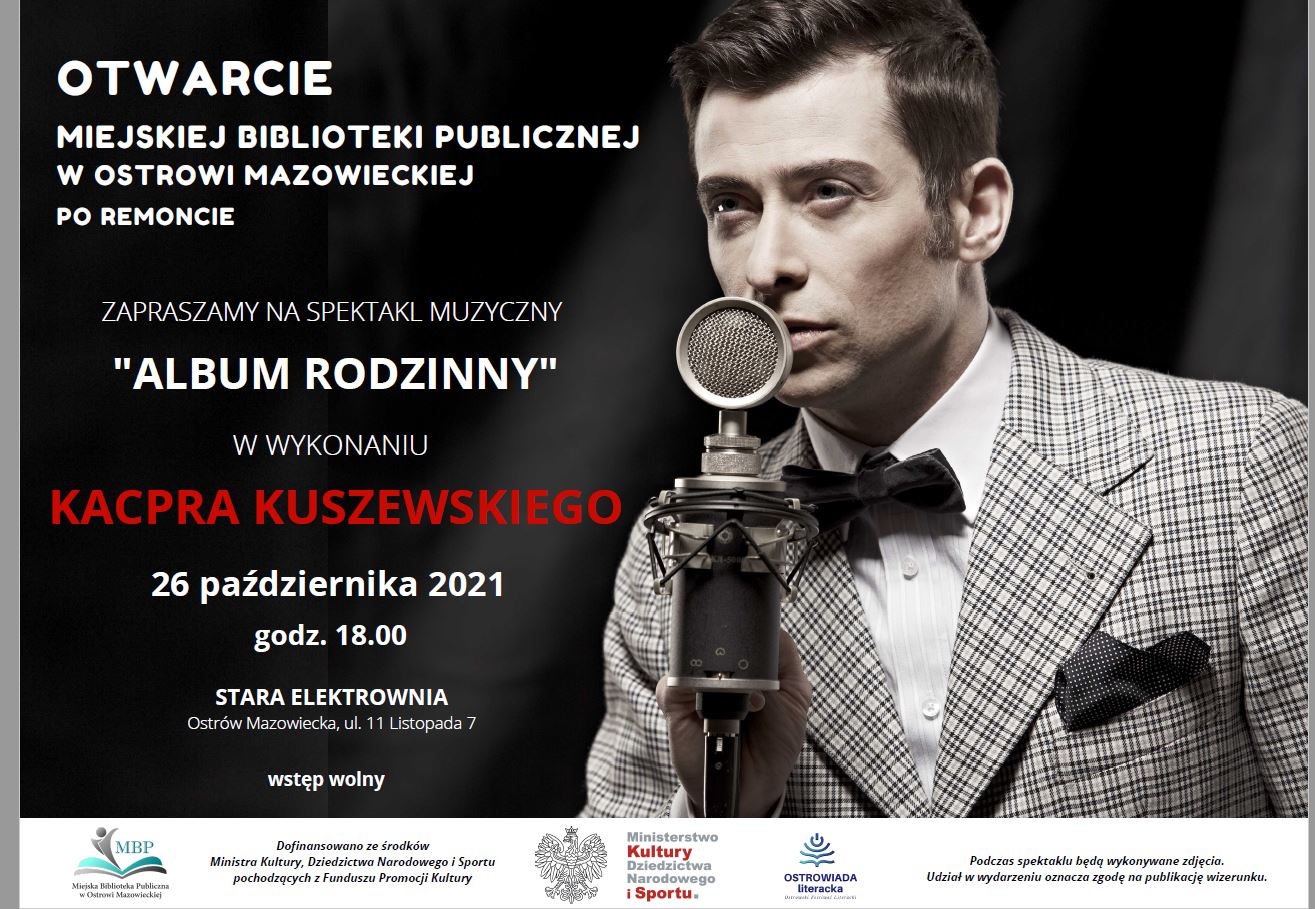plakat informujący o otwarciu Biblioteki w Ostrowi Mazowieckiej po remoncie i spektaklu muzycznym "Album Rodzinny" w wykonaniu Kacpra Kruszewskiego