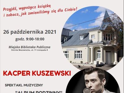 plakat informujący o otwarciu Biblioteki w Ostrowi Mazowieckiej po remoncie i spektaklu muzycznym "Album Rodzinny" w wykonaniu Kacpra Kruszewskiego