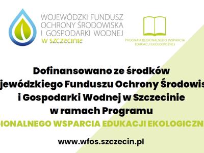 WFOŚiGW - Regionalne Wsparcie Edukacji Ekologicznej