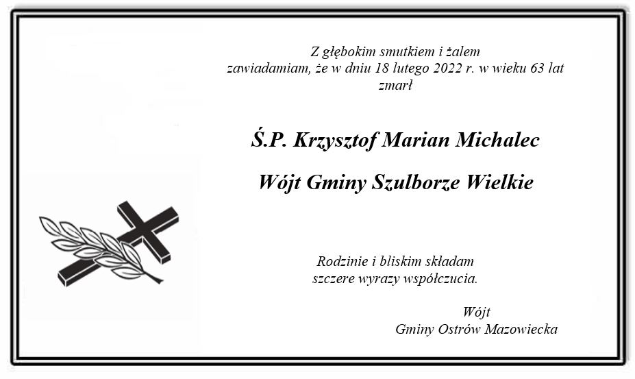 Odszedł Ś.P. Krzysztof Michalec - Wójt Gminy Szulborze Wielkie