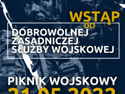 Piknik Wojskowy pod hasłem: WSTĄP DO DOBROWOLNEJ ZASADNICZEJ SŁUŻBY WOJSKOWEJ