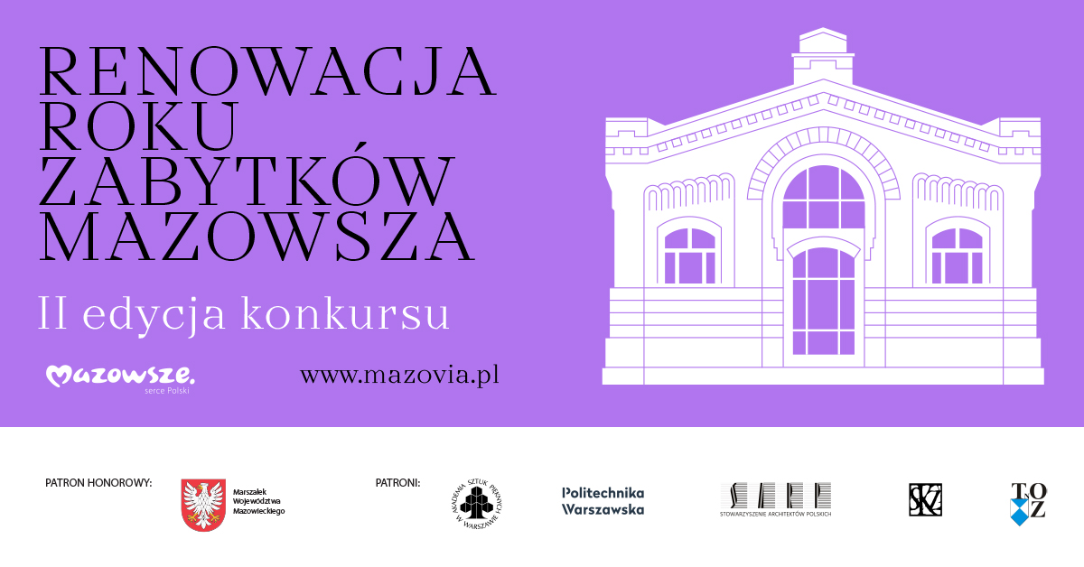 II edycja konkursu „Renowacja Roku  Zabytków Mazowsza”