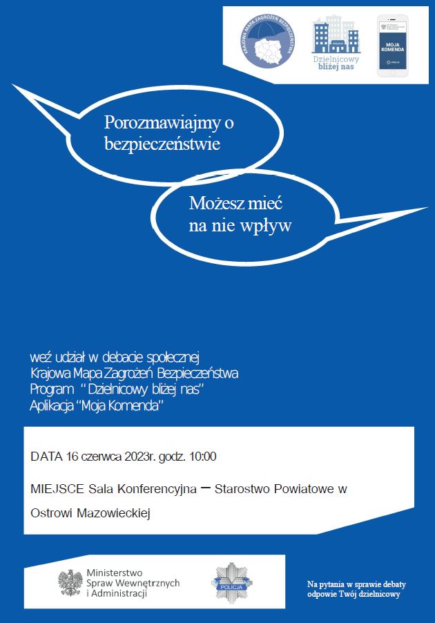 Zaproszenie na debatę społeczną Krajowa Mapa Zagrożeń Bezpieczeństwa Program "dzielnicowy bliżej nas"